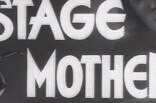 Stage Mother -- (Original Trailer)