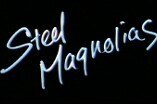 Steel Magnolias -- (Original Trailer)