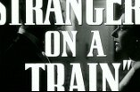 Strangers on a Train -- (Re-issue Trailer)