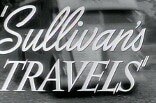 Sullivan's Travels -- (Original Trailer)