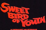 Sweet Bird of Youth -- (Original Trailer)