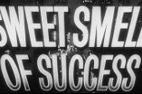 Sweet Smell Of Success -- (Original Trailer)