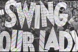 Swing Your Lady -- (Original Trailer)