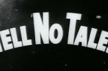 Tell No Tales -- (Original Trailer)