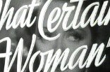 That Certain Woman -- (Original Trailer)