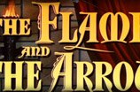 Flame and The Arrow, The -- (Original Trailer)