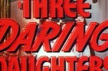 Three Daring Daughters -- (Original Trailer)