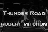 Thunder Road (1958) -- Open, Wild And Reckless Men