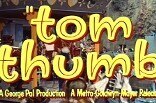 tom thumb -- (Re-Issue Trailer)