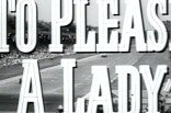 To Please A Lady -- (Original Trailer)