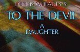 To the Devil, a Daughter -- (Original Trailer)