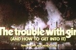 Trouble With Girls, The -- (Original Trailer)