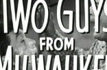Two Guys From Milwaukee -- (Original Trailer)