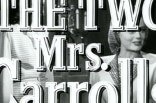 Two Mrs. Carrolls, The -- (Original Trailer)