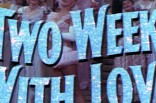Two Weeks With Love -- (Original Trailer)