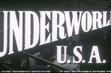 Underworld U.S.A. -- (Original Trailer)