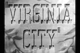 Virginia City -- (Re-issue Trailer)