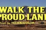 Walk the Proud Land -- (Original Trailer)