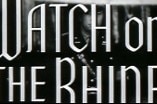 Watch on the Rhine -- (Original Trailer)