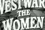 Westward the Women -- (Original Trailer)
