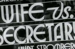 Wife vs. Secretary -- (Original Trailer)