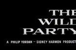 Wild Party, The (1956) -- Open, Kicks