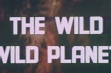 Wild, Wild Planet, The -- (Original Trailer)