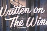 Written On The Wind -- (Original Trailer)