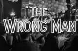 Wrong Man, The (1956) -- This Is A True Story