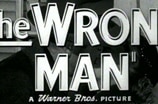 Wrong Man, The -- (Original Trailer)
