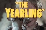 Yearling, The -- (Re-issue Trailer)
